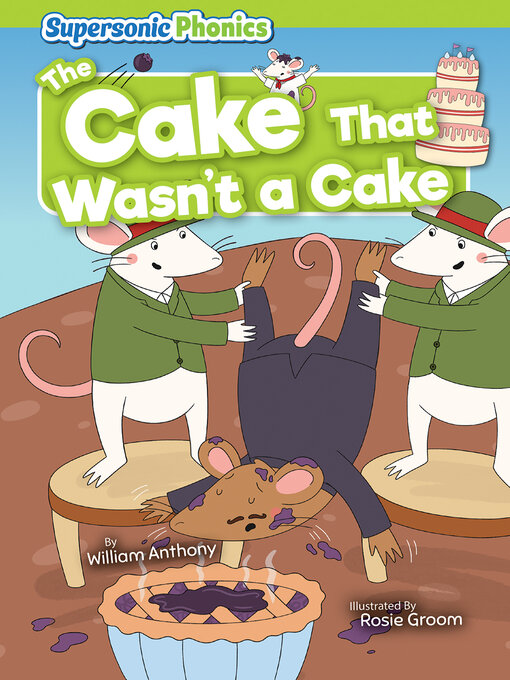 Title details for The Cake That Wasn't a Cake by William Anthony - Available